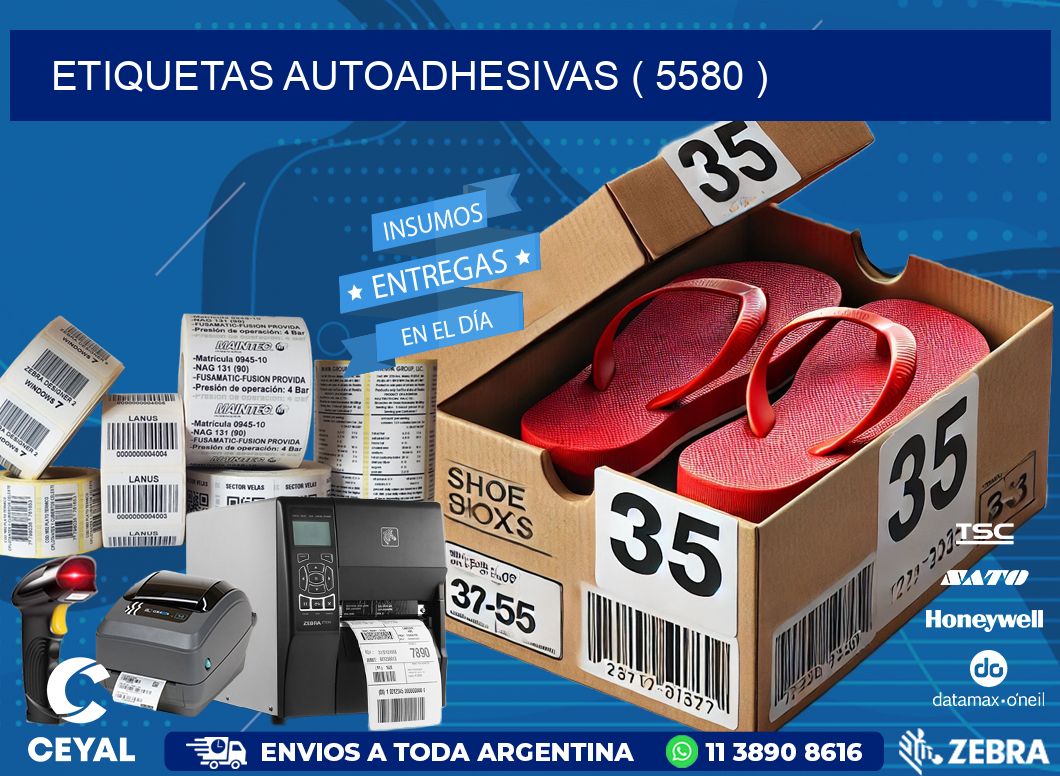 ETIQUETAS AUTOADHESIVAS ( 5580 )