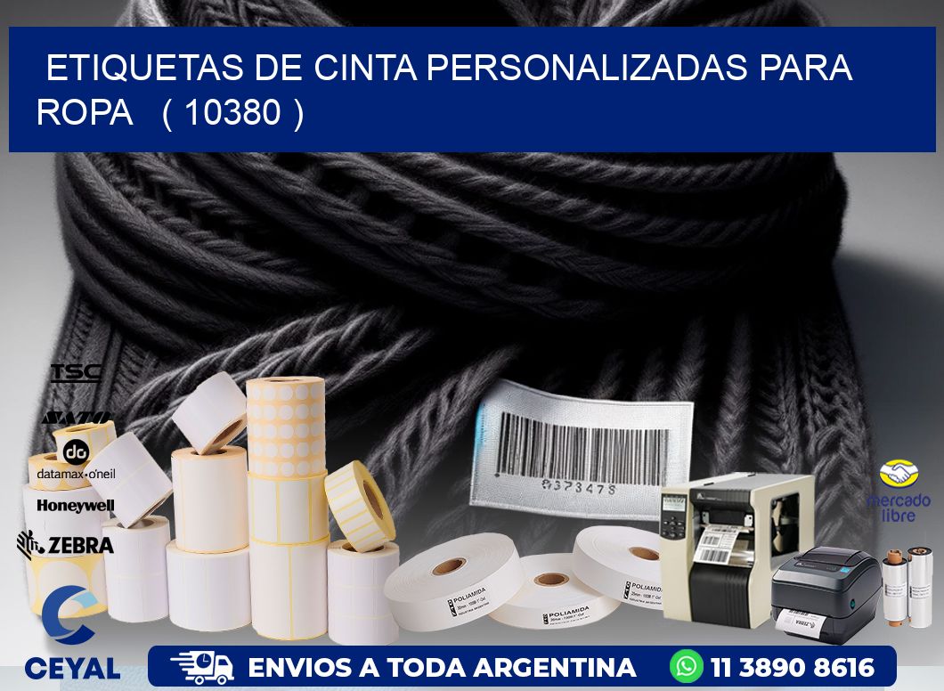 ETIQUETAS DE CINTA PERSONALIZADAS PARA ROPA   ( 10380 )
