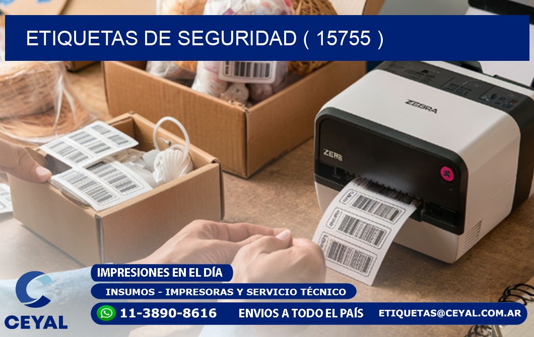 ETIQUETAS DE SEGURIDAD ( 15755 )