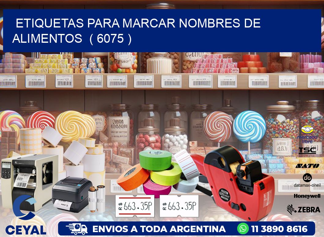 ETIQUETAS PARA MARCAR NOMBRES DE ALIMENTOS  ( 6075 )