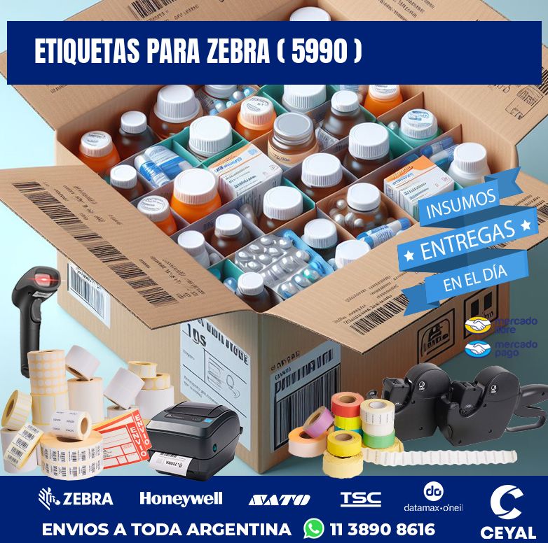 ETIQUETAS PARA ZEBRA ( 5990 )