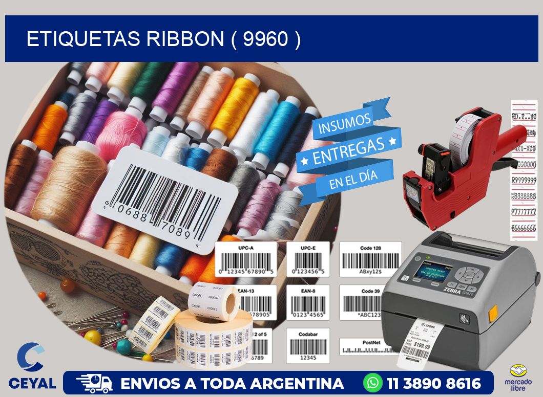 ETIQUETAS RIBBON ( 9960 )