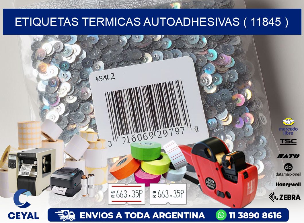 ETIQUETAS TERMICAS AUTOADHESIVAS ( 11845 )
