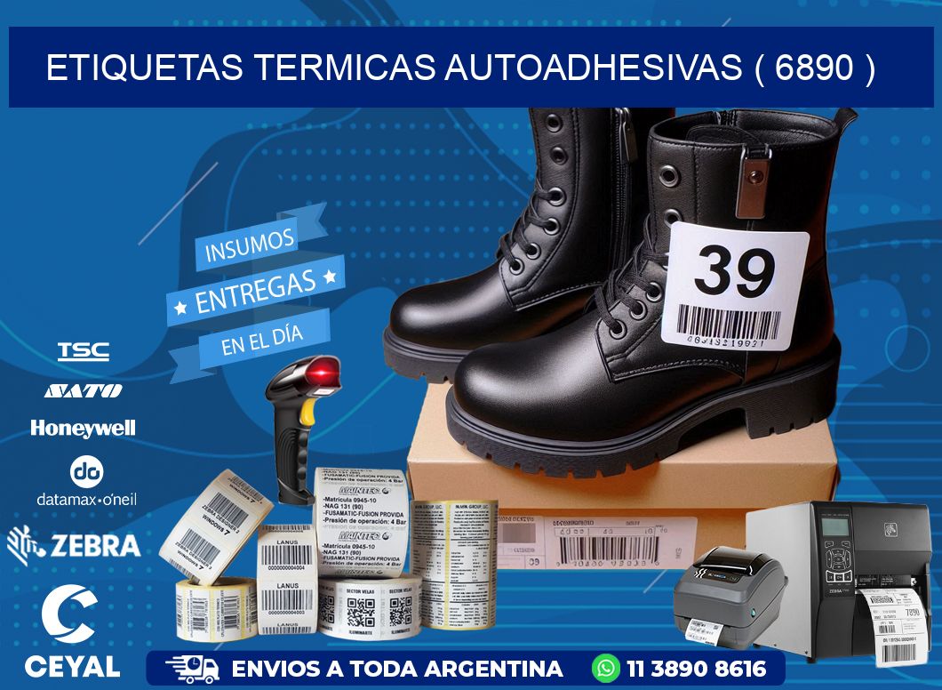 ETIQUETAS TERMICAS AUTOADHESIVAS ( 6890 )