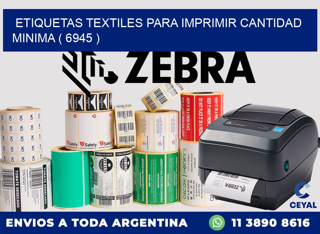 ETIQUETAS TEXTILES PARA IMPRIMIR CANTIDAD MINIMA ( 6945 )