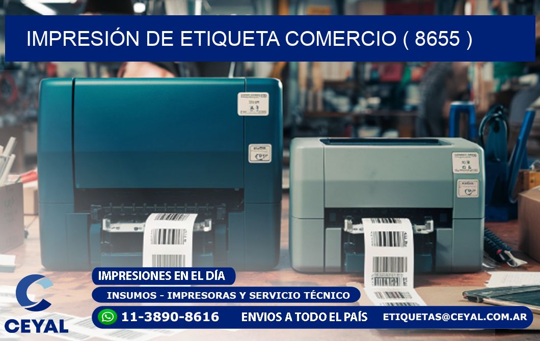 IMPRESIÓN DE ETIQUETA COMERCIO ( 8655 )