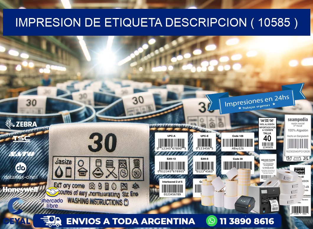 IMPRESION DE ETIQUETA DESCRIPCION ( 10585 )