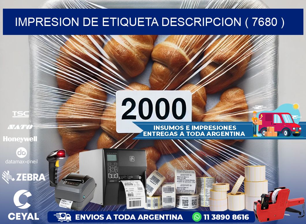 IMPRESION DE ETIQUETA DESCRIPCION ( 7680 )