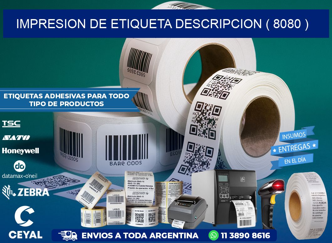 IMPRESION DE ETIQUETA DESCRIPCION ( 8080 )