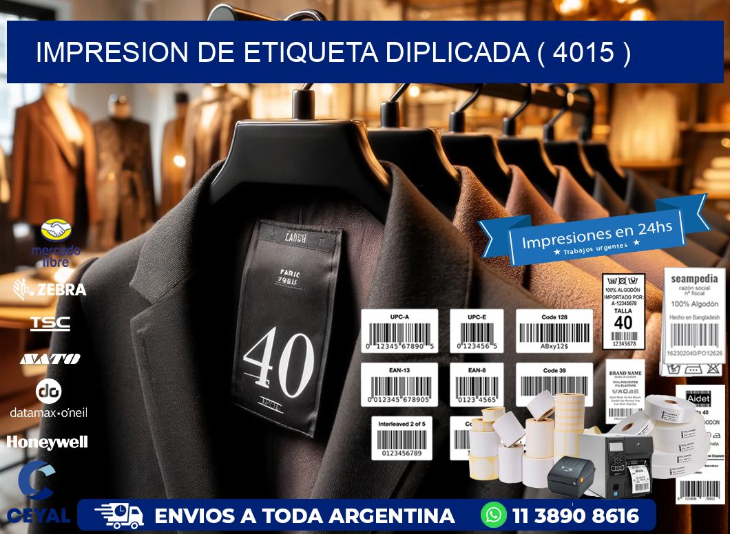 IMPRESION DE ETIQUETA DIPLICADA ( 4015 )