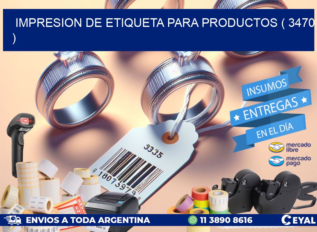 IMPRESION DE ETIQUETA PARA PRODUCTOS ( 3470 )