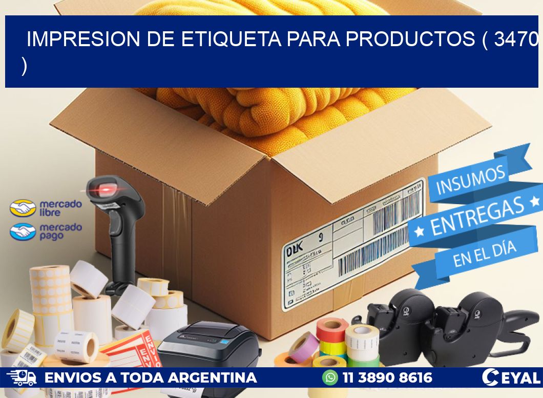 IMPRESION DE ETIQUETA PARA PRODUCTOS ( 3470 )