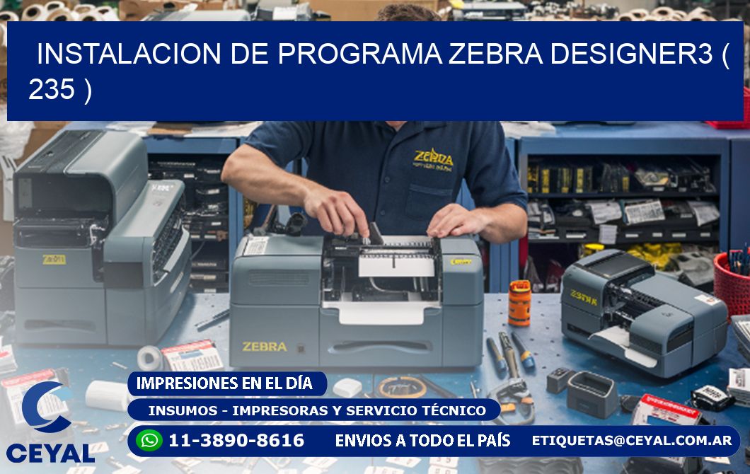 INSTALACION DE PROGRAMA ZEBRA DESIGNER3 ( 235 )