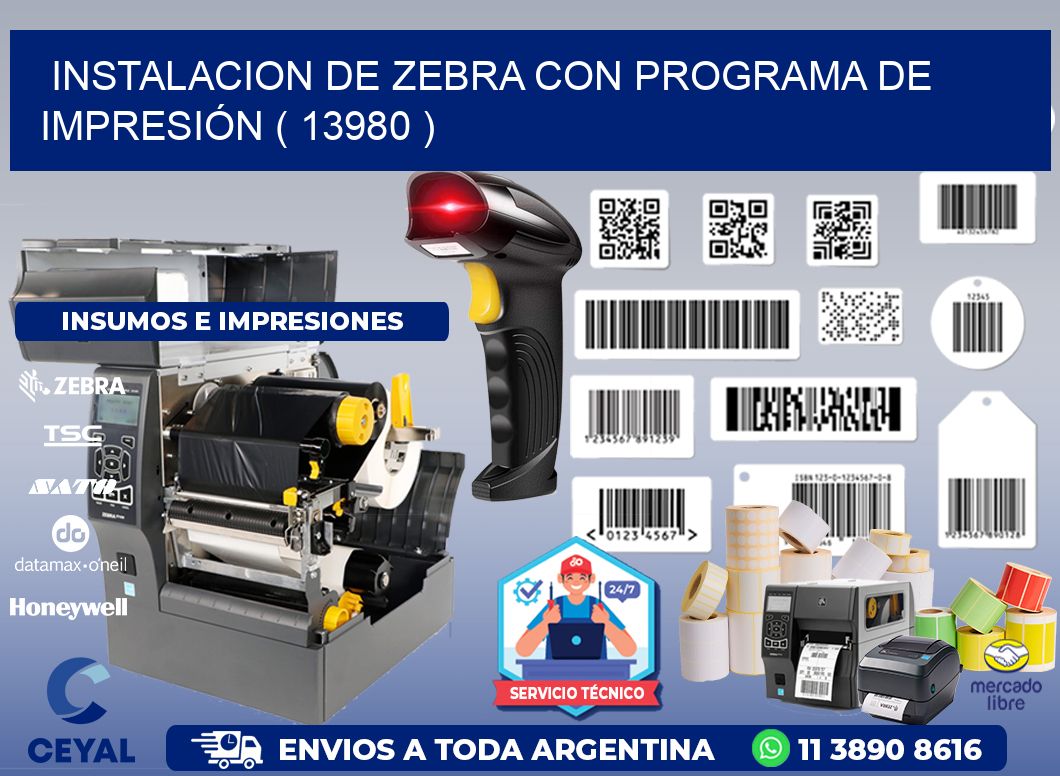 INSTALACION DE ZEBRA CON PROGRAMA DE IMPRESIÓN ( 13980 )