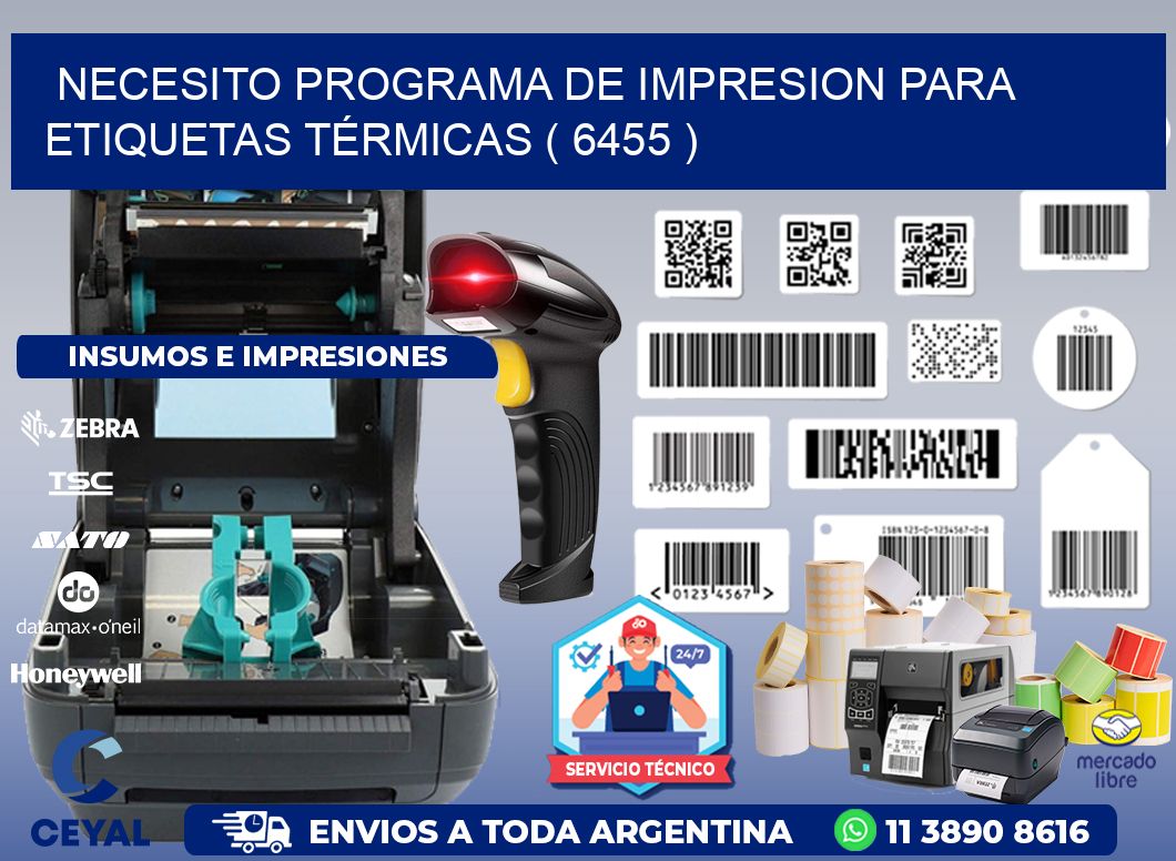 NECESITO PROGRAMA DE IMPRESION PARA ETIQUETAS TÉRMICAS ( 6455 )