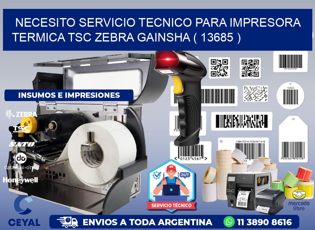 NECESITO SERVICIO TECNICO PARA IMPRESORA TERMICA TSC ZEBRA GAINSHA ( 13685 )