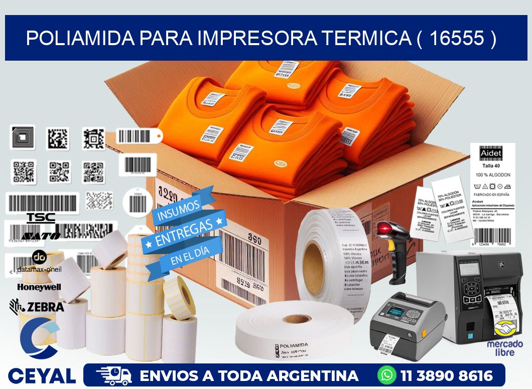 POLIAMIDA PARA IMPRESORA TERMICA ( 16555 )