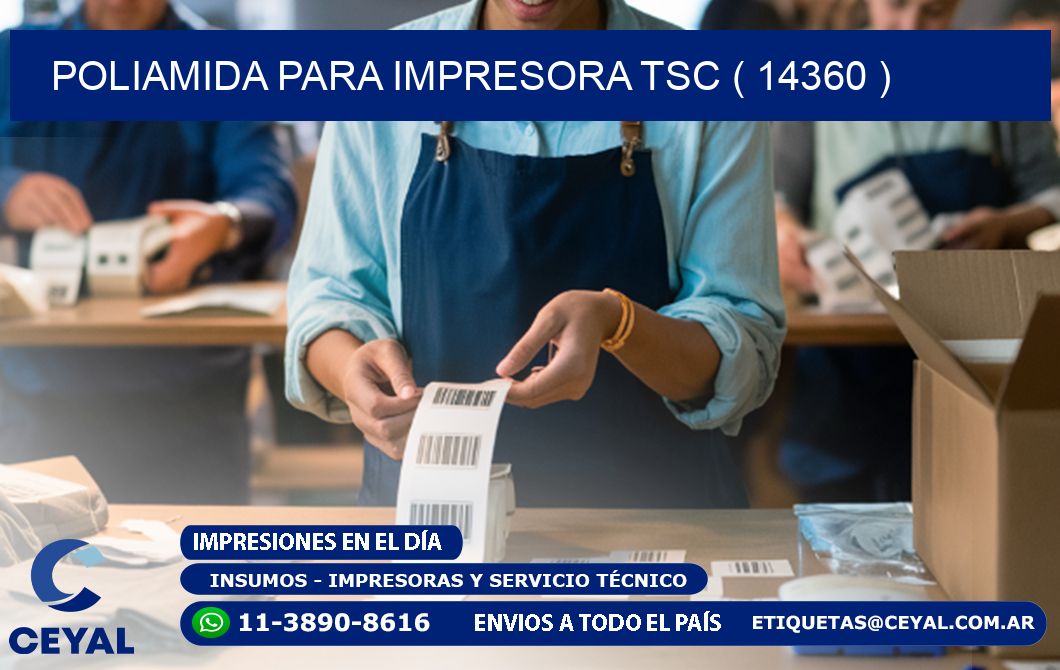 POLIAMIDA PARA IMPRESORA TSC ( 14360 )