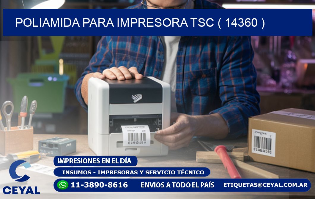 POLIAMIDA PARA IMPRESORA TSC ( 14360 )
