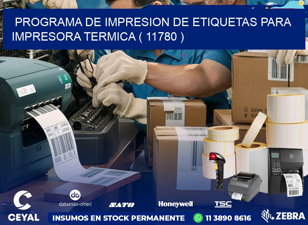 PROGRAMA DE IMPRESION DE ETIQUETAS PARA IMPRESORA TERMICA ( 11780 )
