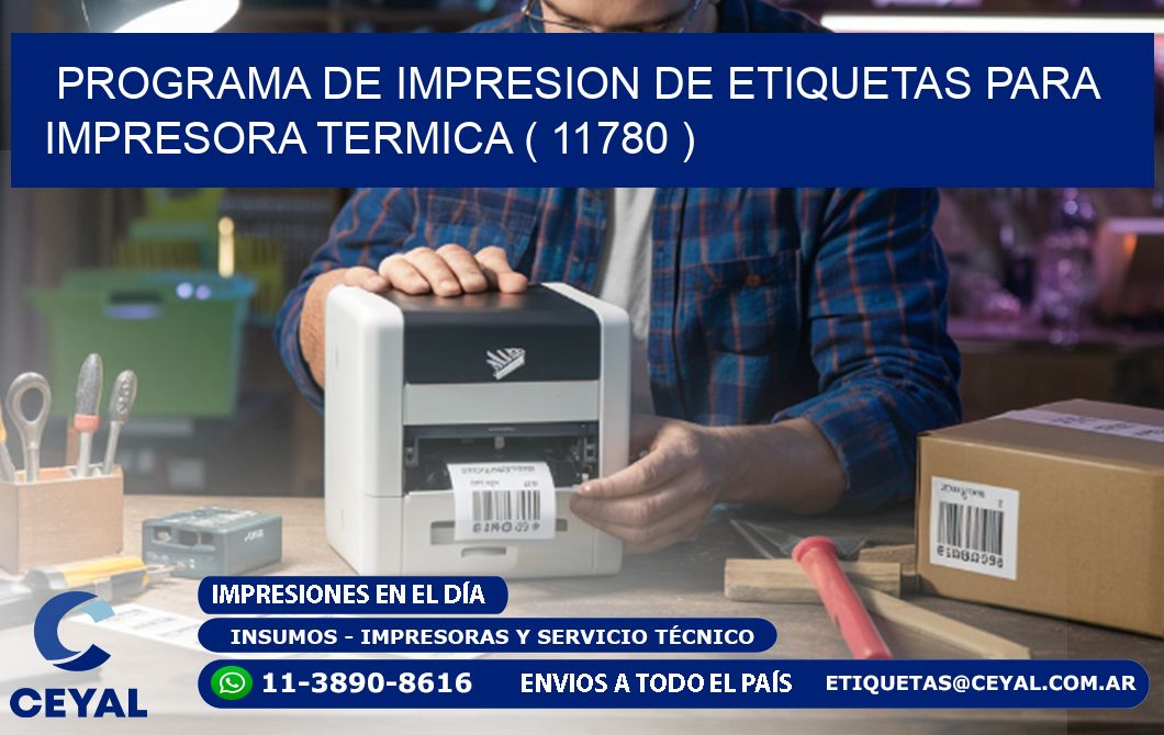 PROGRAMA DE IMPRESION DE ETIQUETAS PARA IMPRESORA TERMICA ( 11780 )