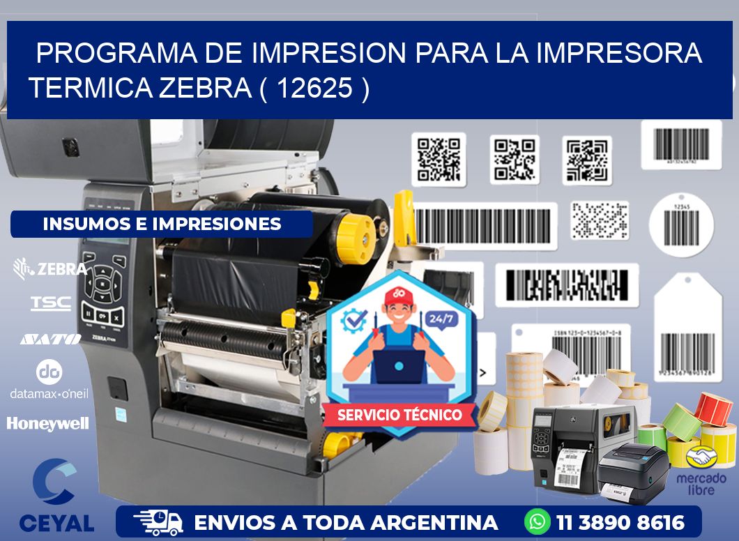 PROGRAMA DE IMPRESION PARA LA IMPRESORA TERMICA ZEBRA ( 12625 )
