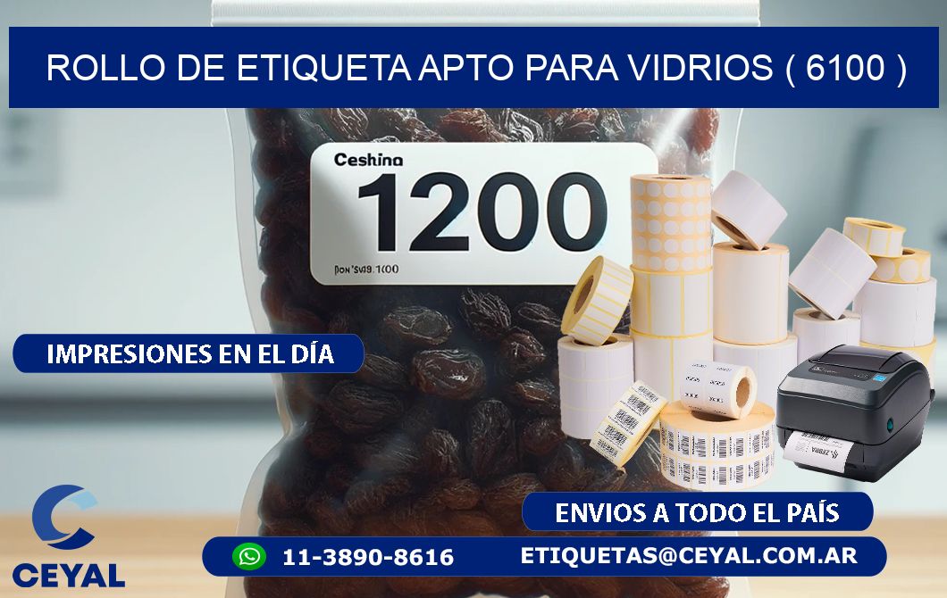 ROLLO DE ETIQUETA APTO PARA VIDRIOS ( 6100 )