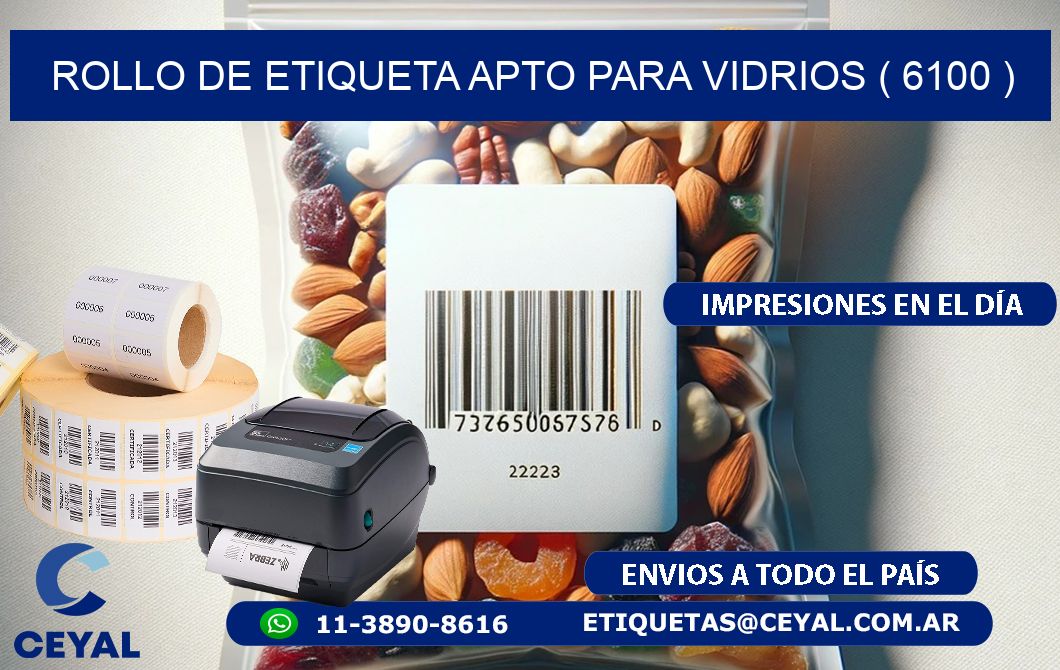 ROLLO DE ETIQUETA APTO PARA VIDRIOS ( 6100 )