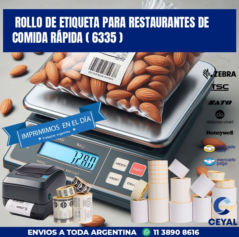 ROLLO DE ETIQUETA PARA RESTAURANTES DE COMIDA RÁPIDA ( 6335 )
