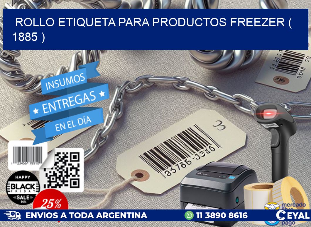ROLLO ETIQUETA PARA PRODUCTOS FREEZER ( 1885 )