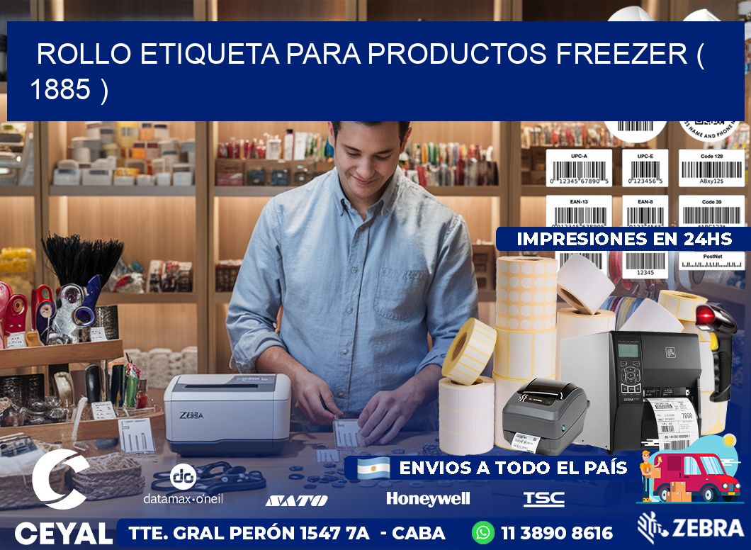 ROLLO ETIQUETA PARA PRODUCTOS FREEZER ( 1885 )