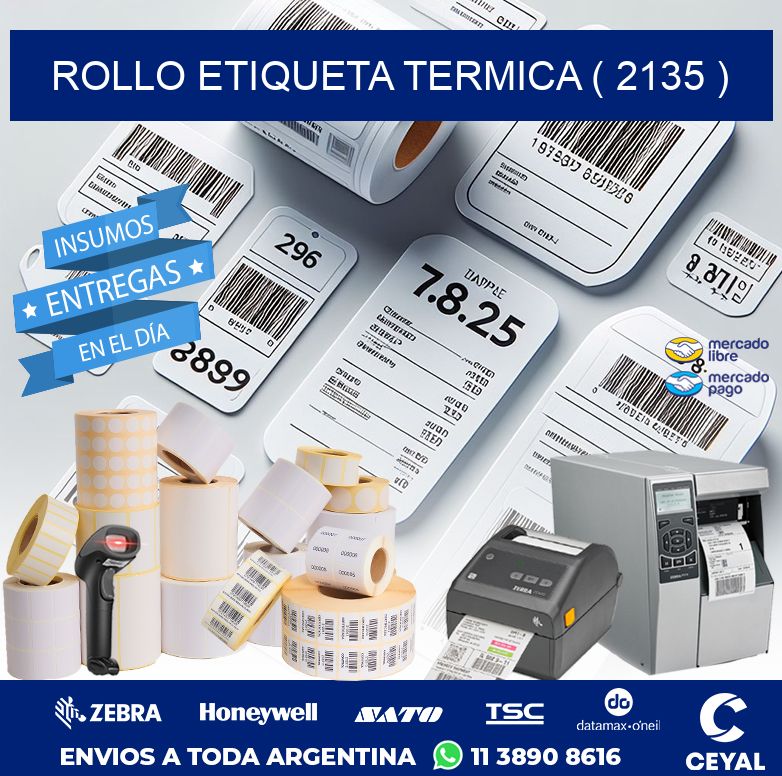 ROLLO ETIQUETA TERMICA ( 2135 )