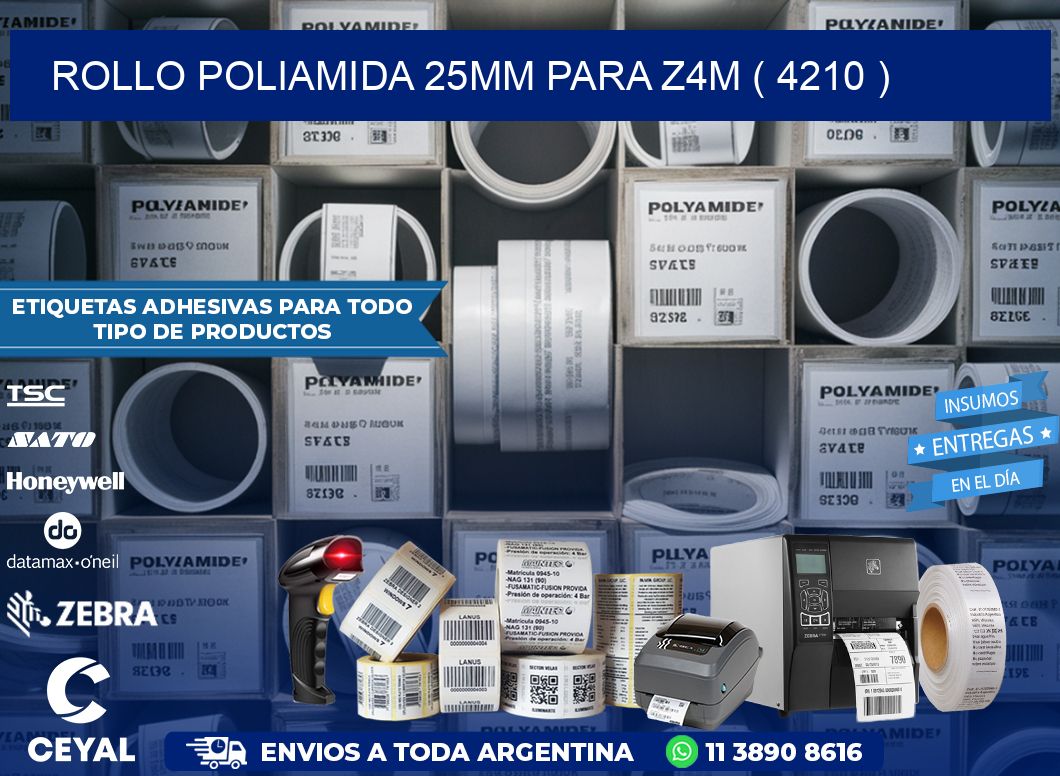 ROLLO POLIAMIDA 25MM PARA Z4M ( 4210 )