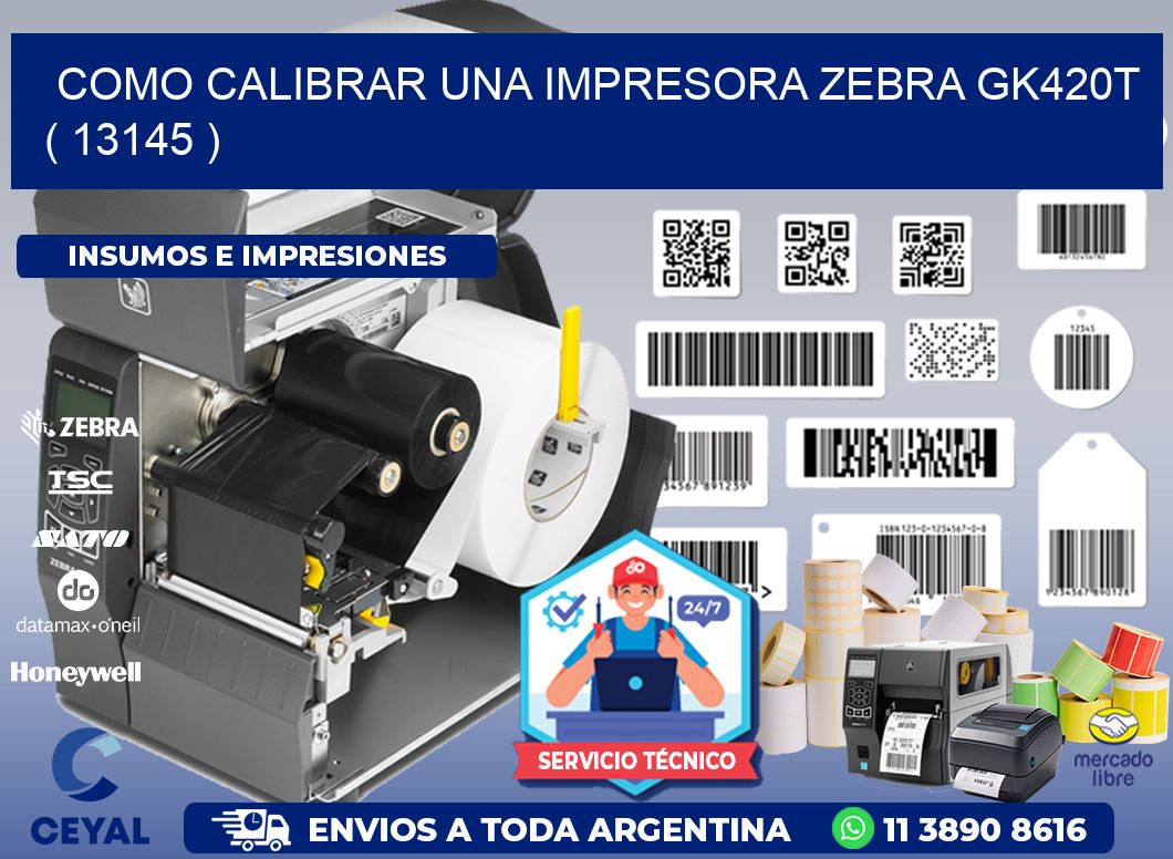 como calibrar una impresora zebra gk420t ( 13145 )