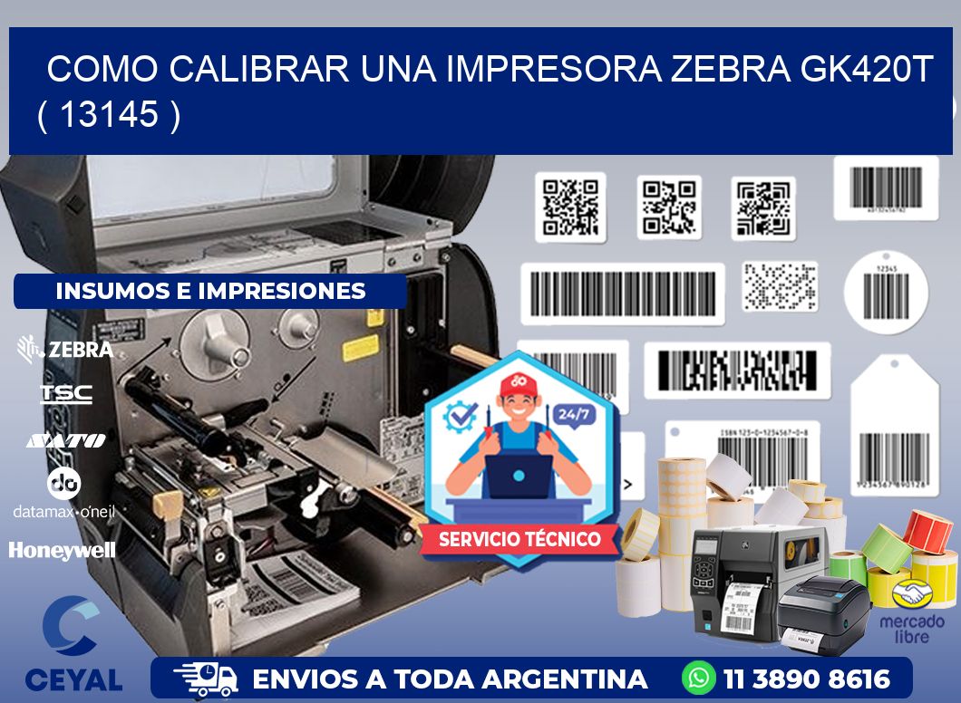 como calibrar una impresora zebra gk420t ( 13145 )