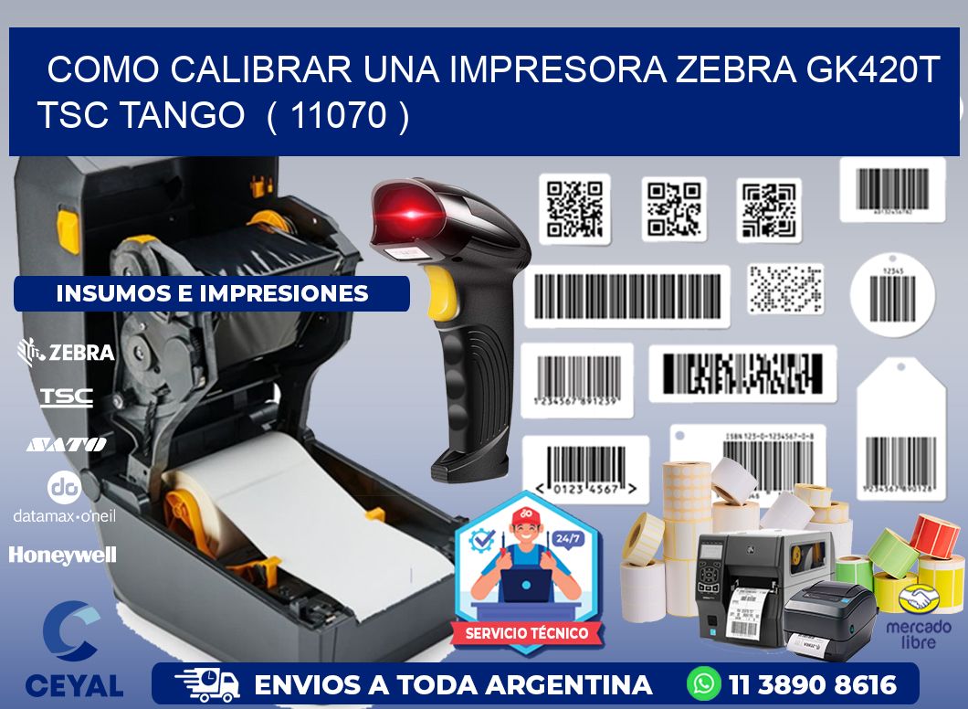 como calibrar una impresora zebra gk420t TSC TANGO ( 11070 )