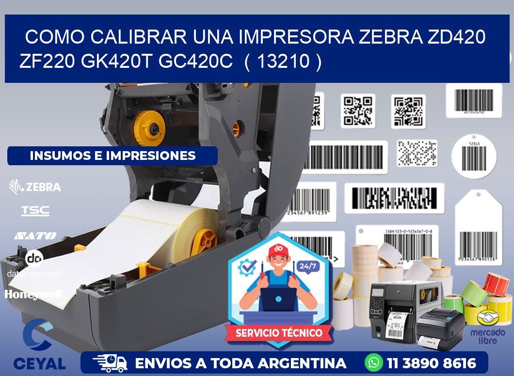 como calibrar una impresora zebra zd420 ZF220 GK420T GC420C ( 13210 )