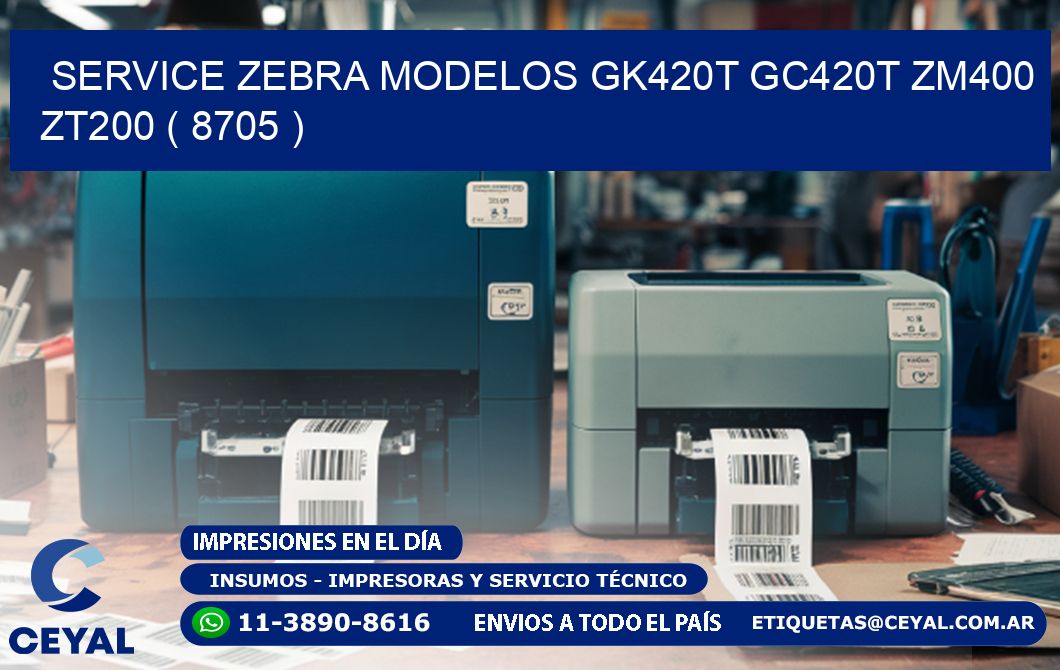 service zebra MODELOS GK420T GC420T ZM400 ZT200 ( 8705 )
