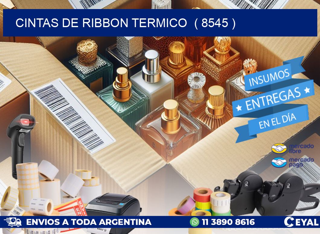 CINTAS DE RIBBON TERMICO  ( 8545 )