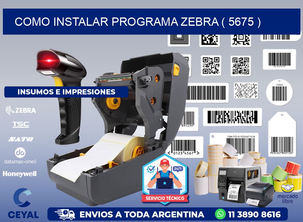 COMO INSTALAR PROGRAMA ZEBRA ( 5675 )