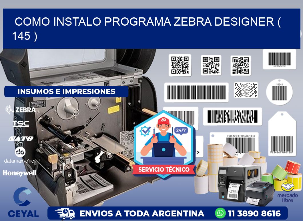 COMO INSTALO PROGRAMA ZEBRA DESIGNER ( 145 )