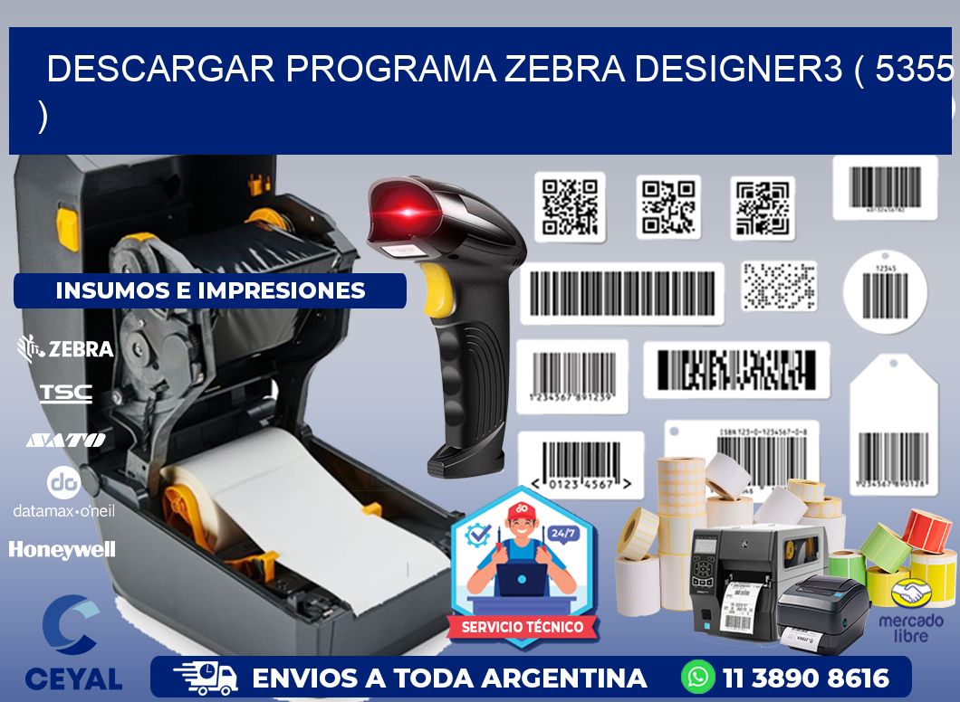 DESCARGAR PROGRAMA ZEBRA DESIGNER3 ( 5355 )