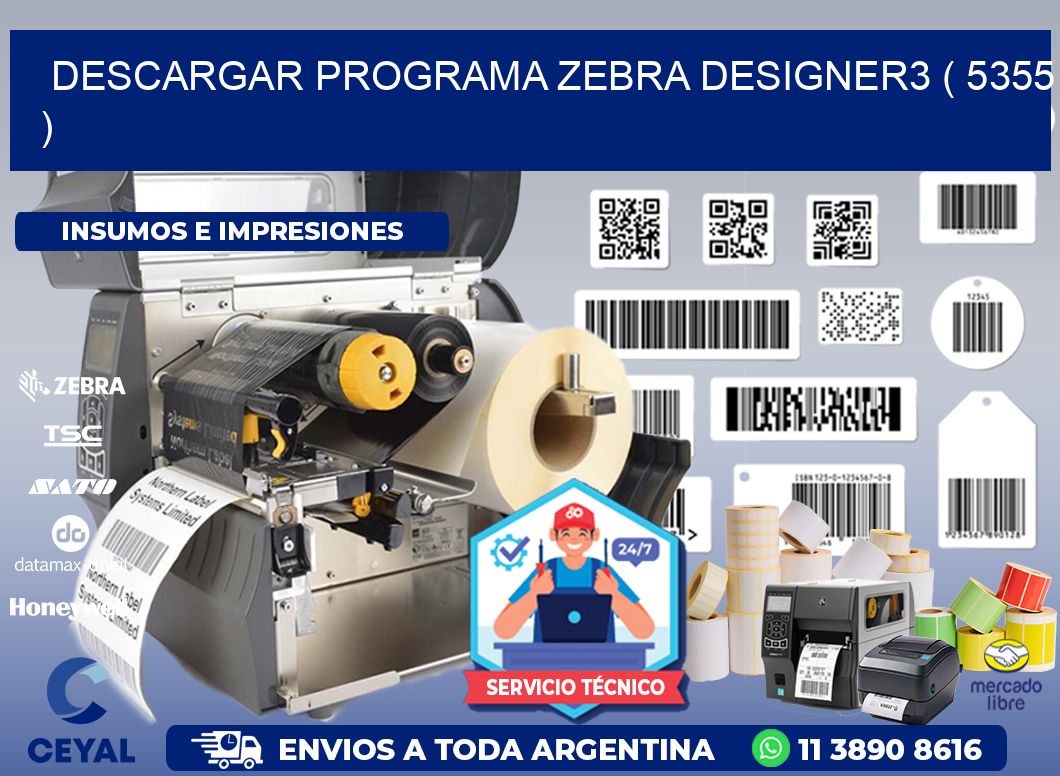 DESCARGAR PROGRAMA ZEBRA DESIGNER3 ( 5355 )