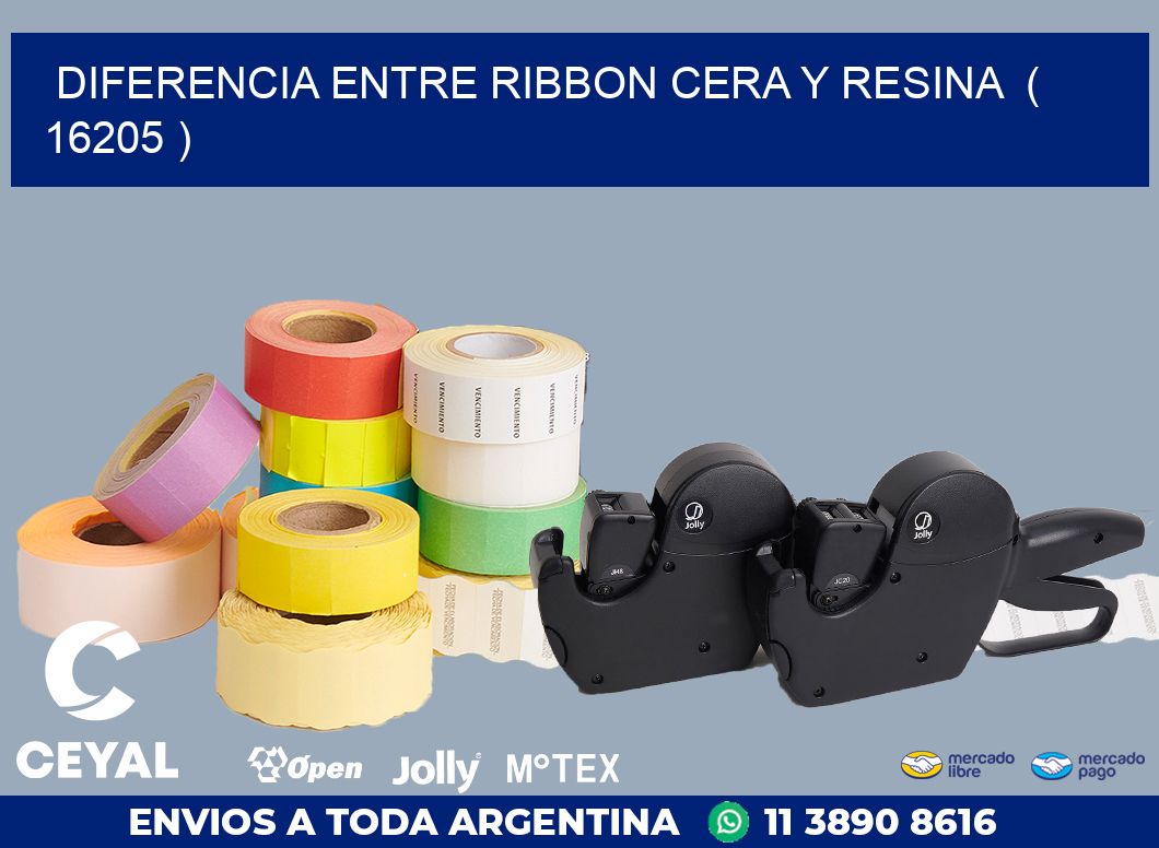 DIFERENCIA ENTRE RIBBON CERA Y RESINA  ( 16205 )