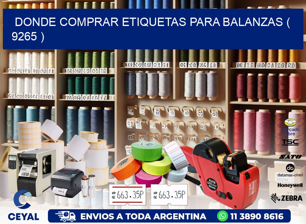 DONDE COMPRAR ETIQUETAS PARA BALANZAS ( 9265 )