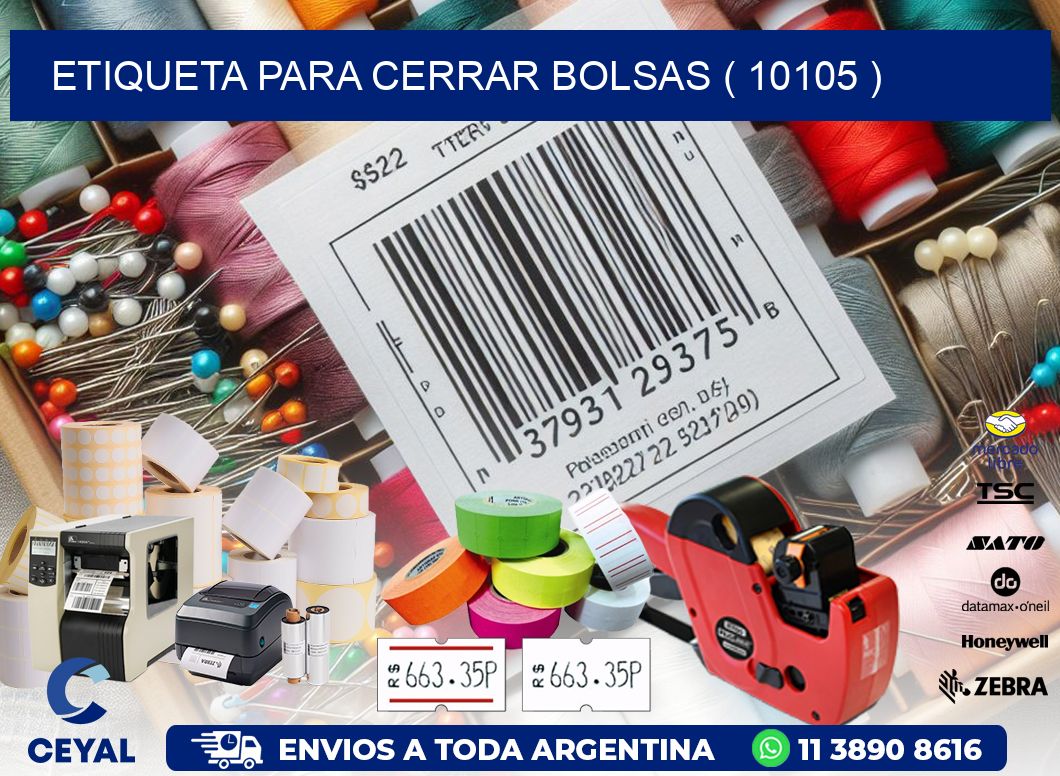 ETIQUETA PARA CERRAR BOLSAS ( 10105 )