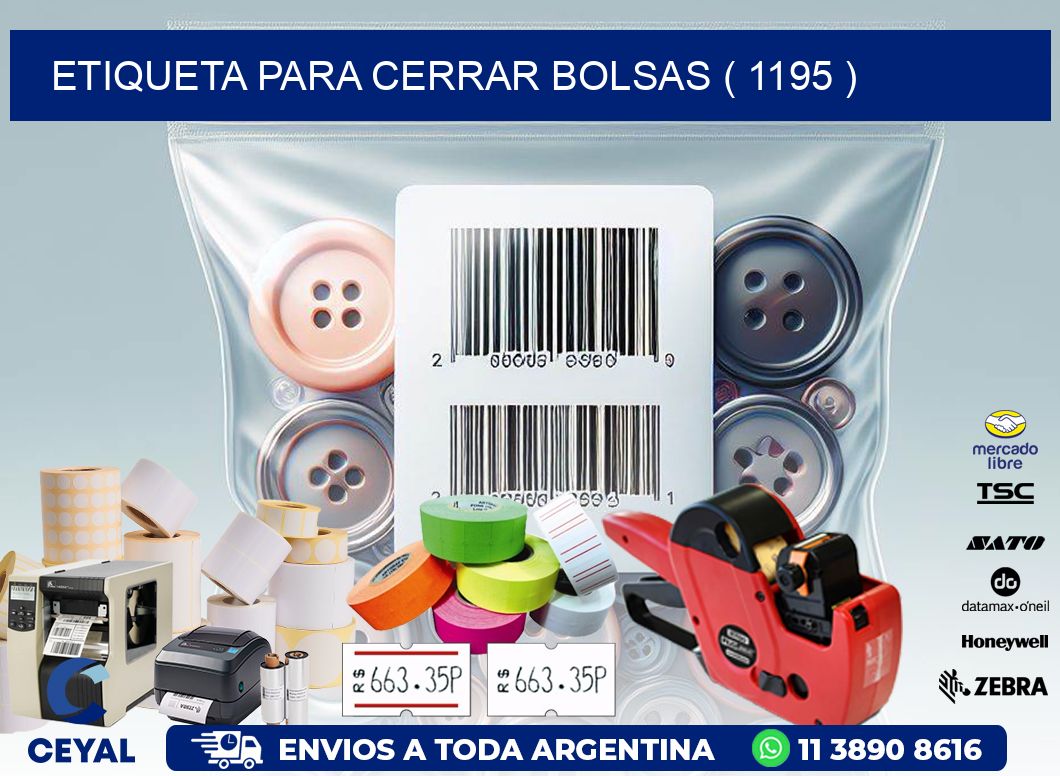 ETIQUETA PARA CERRAR BOLSAS ( 1195 )