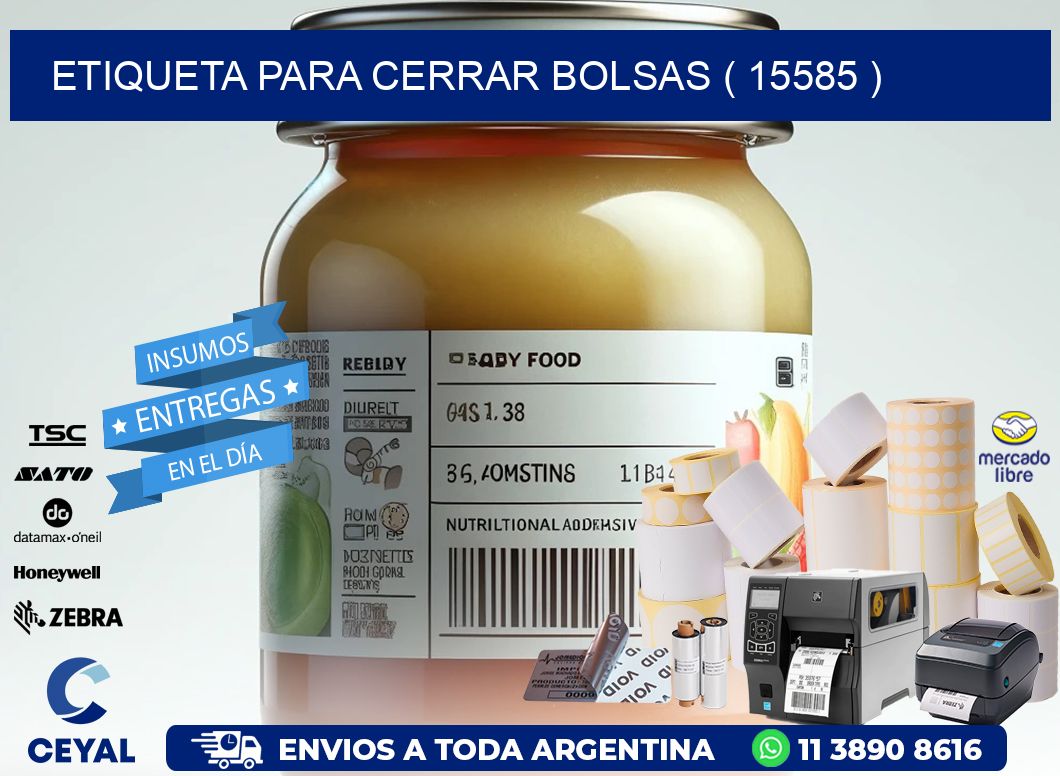 ETIQUETA PARA CERRAR BOLSAS ( 15585 )