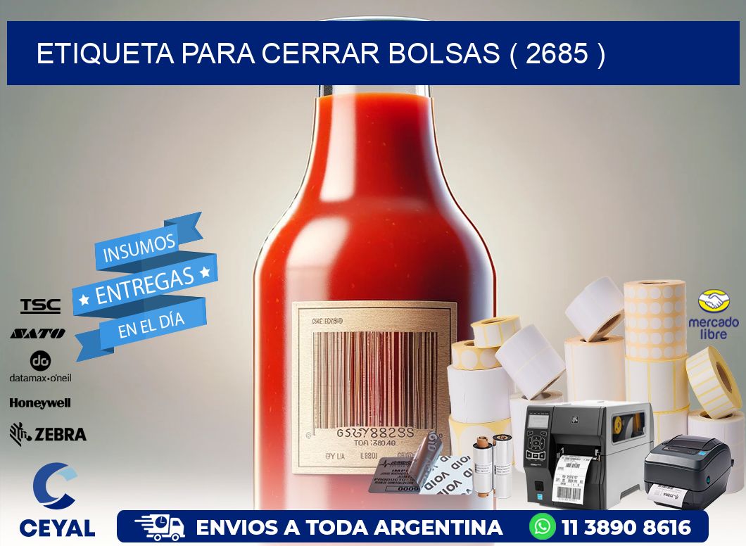 ETIQUETA PARA CERRAR BOLSAS ( 2685 )
