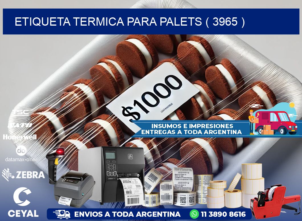 ETIQUETA TERMICA PARA PALETS ( 3965 )